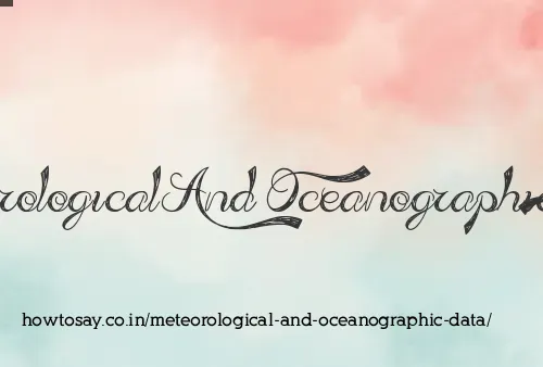 Meteorological And Oceanographic Data