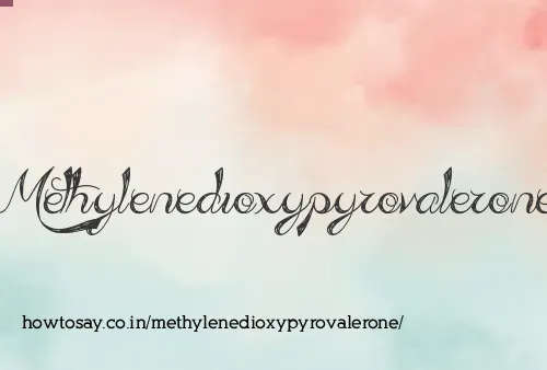 Methylenedioxypyrovalerone