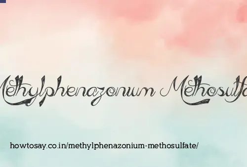 Methylphenazonium Methosulfate