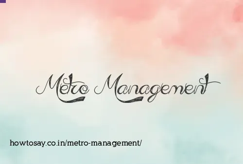 Metro Management