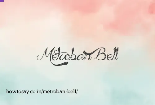Metroban Bell