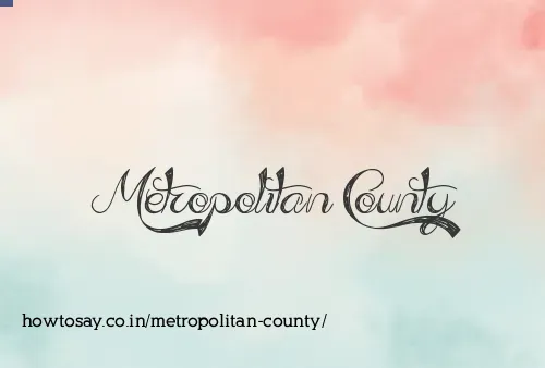 Metropolitan County