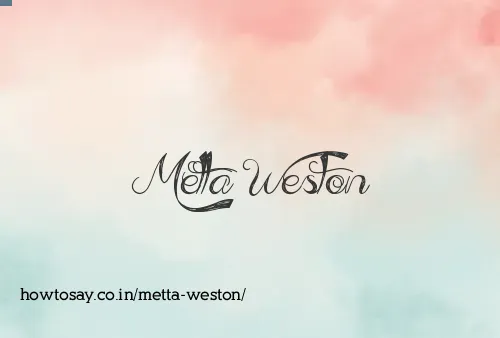 Metta Weston