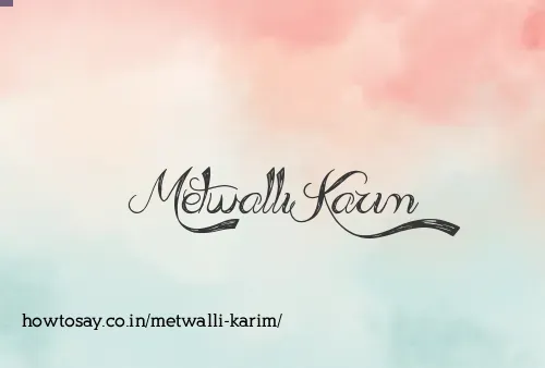 Metwalli Karim