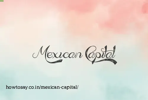 Mexican Capital