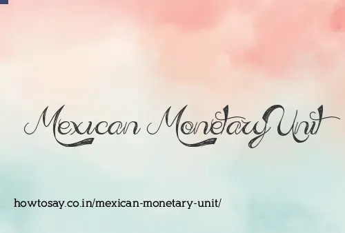 Mexican Monetary Unit