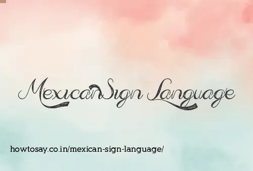 Mexican Sign Language