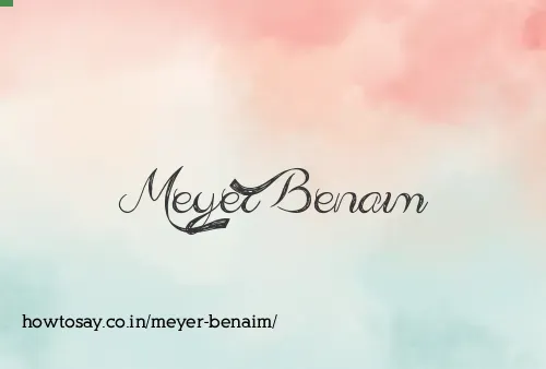 Meyer Benaim