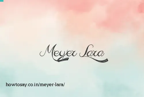 Meyer Lara