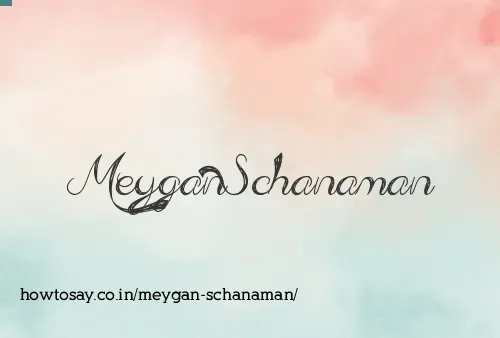 Meygan Schanaman
