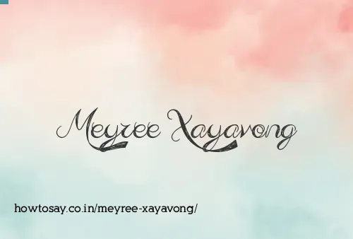 Meyree Xayavong