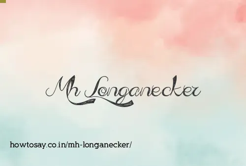 Mh Longanecker