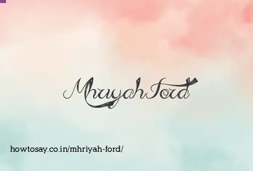 Mhriyah Ford