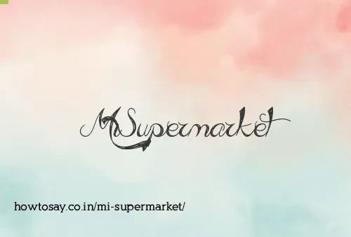 Mi Supermarket