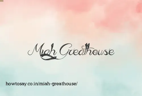 Miah Greathouse