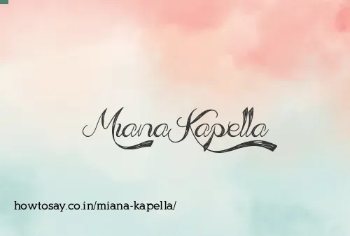 Miana Kapella