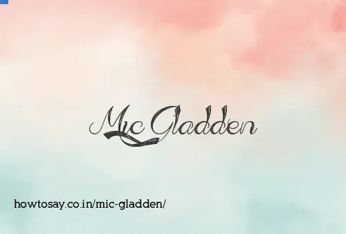 Mic Gladden