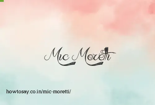 Mic Moretti