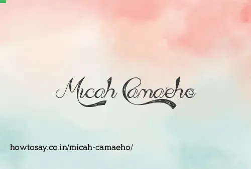 Micah Camaeho