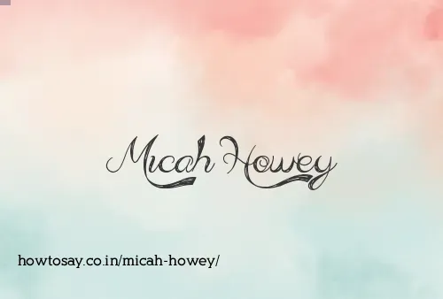 Micah Howey
