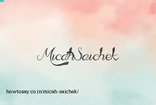 Micah Saichek