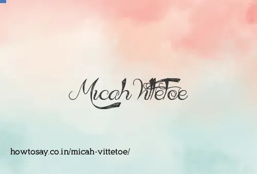 Micah Vittetoe