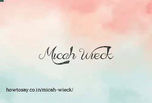 Micah Wieck