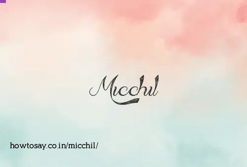 Micchil