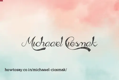 Michaael Ciosmak