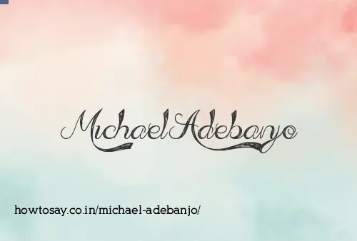 Michael Adebanjo