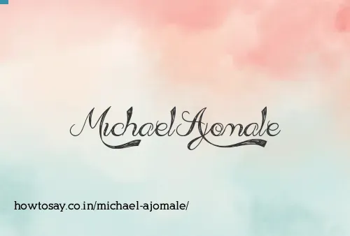 Michael Ajomale