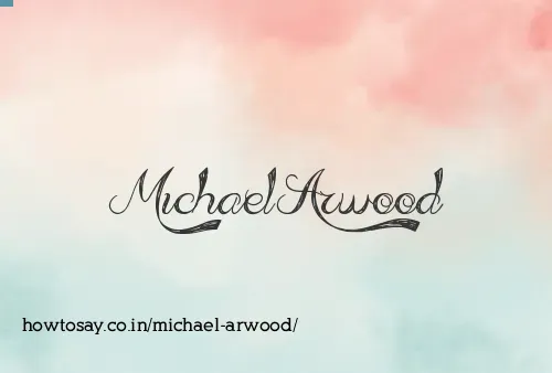 Michael Arwood