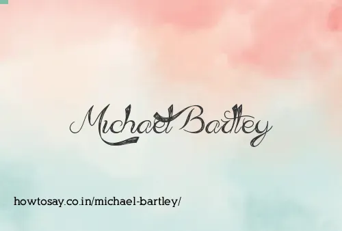 Michael Bartley