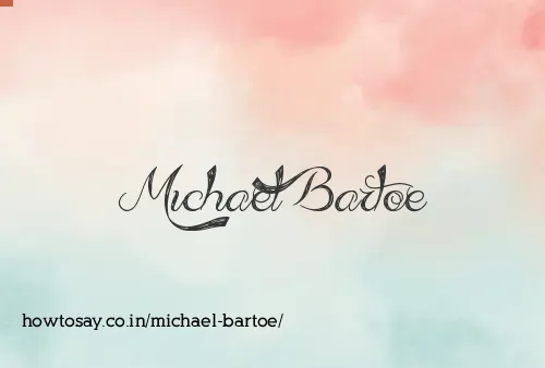 Michael Bartoe