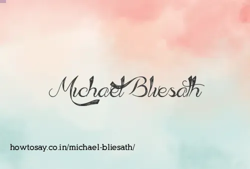 Michael Bliesath