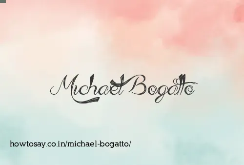Michael Bogatto