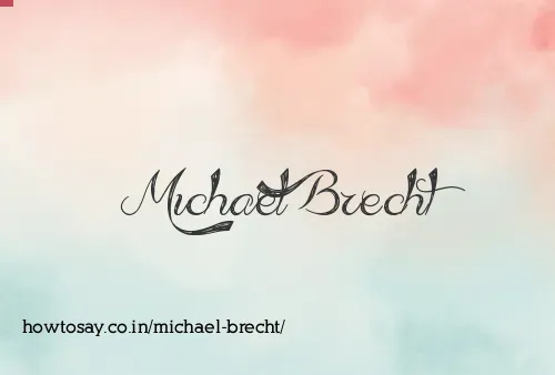 Michael Brecht