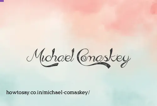 Michael Comaskey