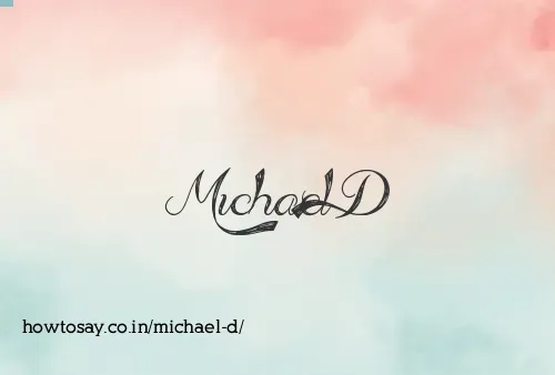 Michael D