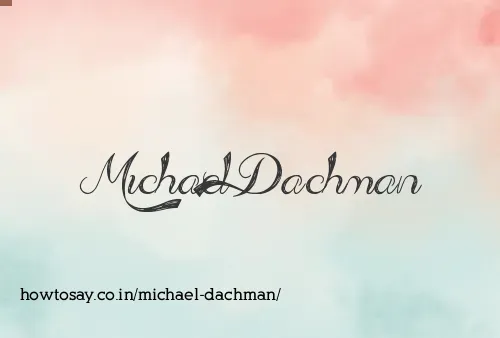 Michael Dachman