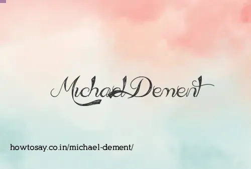Michael Dement