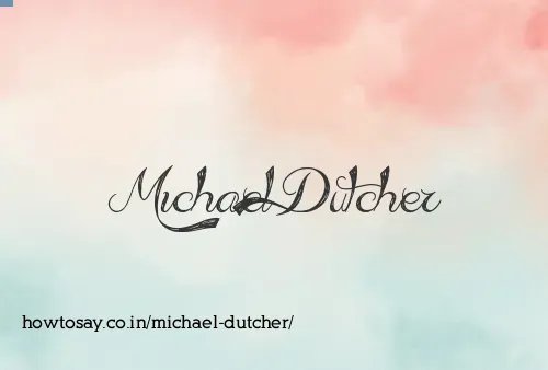 Michael Dutcher