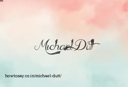 Michael Dutt