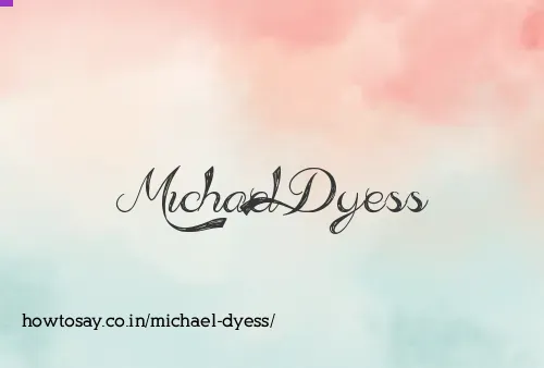 Michael Dyess