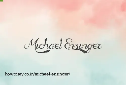 Michael Ensinger