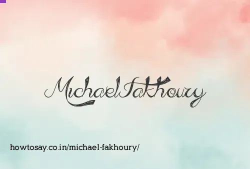 Michael Fakhoury