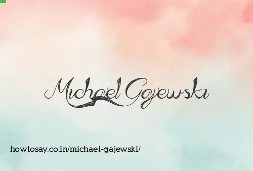 Michael Gajewski