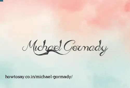 Michael Gormady