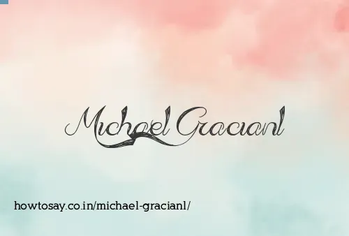 Michael Gracianl