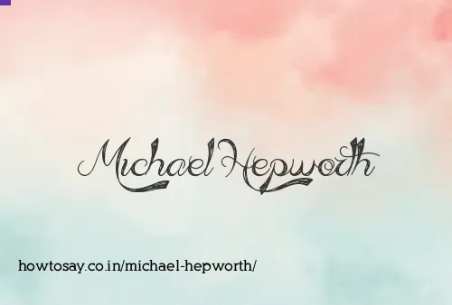 Michael Hepworth